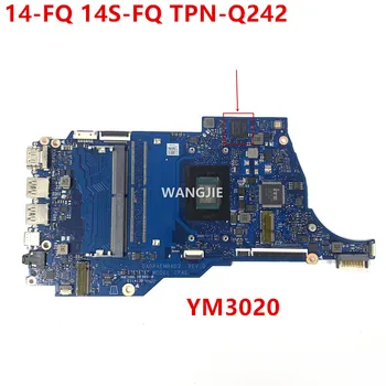 TPN-Q242 Для HP 14Z-FQ0000 14-FQ Материнская плата ноутбука 0PAE DA0PAEMB6D2 YM3020C R3-3020U Процессор 100% Полностью протестирован